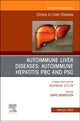 Book cover of: AUTOIMMUNE LIVER DISEASES: AUTOIMMUNE HEPATITIS, PBC, AND PSC, An Issue of Clinics in Liver Disease. By: David Bernstein