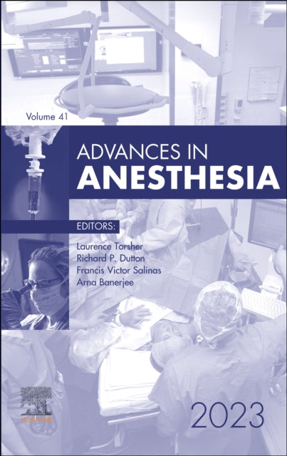 Book cover of: Advances in Anesthesia, 2023. By: Laurence Torsher
