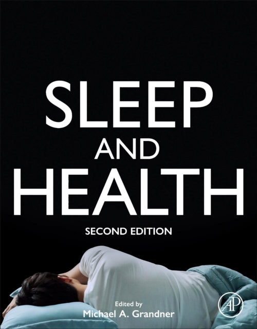 Book cover of: Sleep and Health. By: Michael A. Grandner