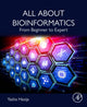 Book cover of: All About Bioinformatics. By: Yasha Hasija