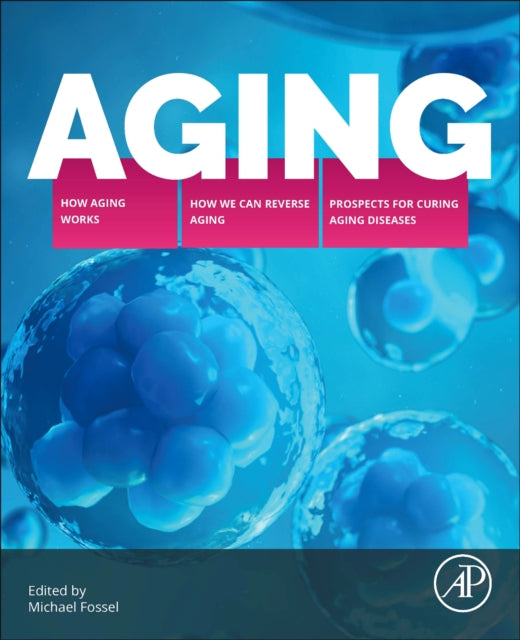 Book cover of: Aging. By: Michael Fossel