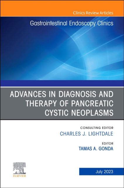 Book cover of: Advances in Diagnosis and Therapy of Pancreatic Cystic Neoplasms, An Issue of Gastrointestinal Endoscopy Clinics. By: Tamas A. Gonda
