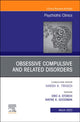 Book cover of: Obsessive Compulsive and Related Disorders, An Issue of Psychiatric Clinics of North America. By: Wayne K. Goodman