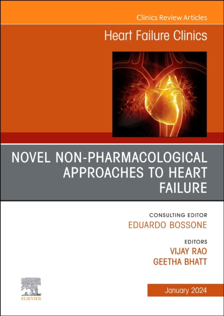 Book cover of: Novel Non-pharmacological Approaches to Heart Failure, An Issue of Heart Failure Clinics. By: Vijay Rao