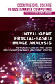 Book cover of: Intelligent Fractal-Based Image Analysis. By: Soumya Ranjan Nayak