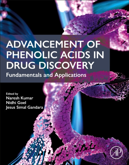 Book cover of: Advancement of Phenolic Acids in Drug Discovery. By: Naresh Kumar