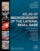 Book cover of: Atlas of Microsurgery of the Lateral Skull Base. By: Mario Sanna