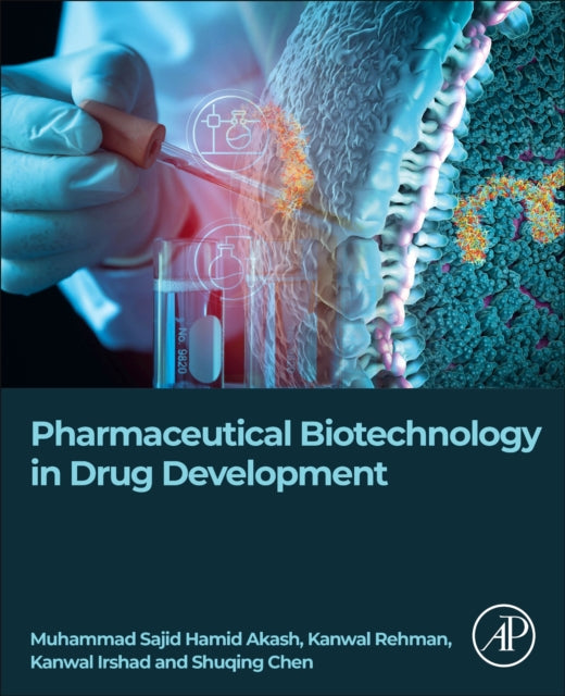 Book cover of: Pharmaceutical Biotechnology in Drug Development. By: Muhammad Sajid Hamid Akash