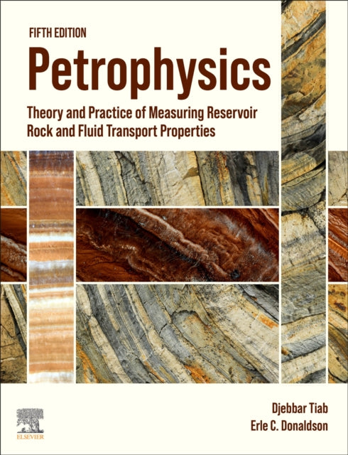 Book cover of: Petrophysics. By: Djebbar Tiab