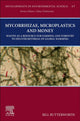 Book cover of: Mycorrhizae, Microplastics and Money