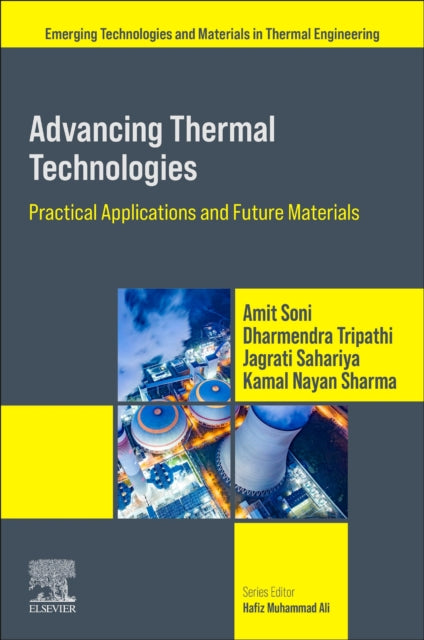 Book cover of: Advancing Thermal Technologies. By: Amit Soni