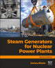Book cover of: Steam Generators for Nuclear Power Plants. By: Jovica Riznic