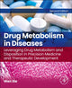 Book cover of: Drug Metabolism in Diseases