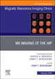 Book cover of: MR Imaging of the Hip, An Issue of Magnetic Resonance Imaging Clinics of North America