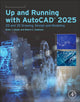 Book cover of: Up and Running with AutoCAD®  2025. By: Robert C. Kaebisch