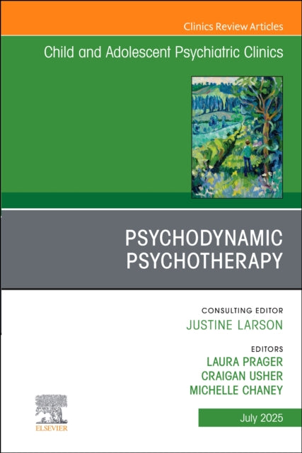 Book cover of: Psychodynamic Psychotherapy, An Issue of Child and Adolescent Psychiatric Clinics of North America
