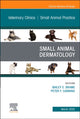 Book cover of: Small Animal Dermatology, An Issue of Veterinary Clinics of North America: Small Animal Practice
