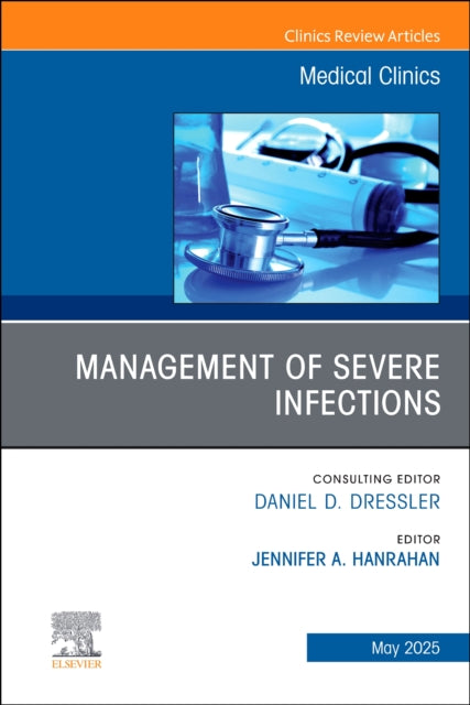 Book cover of: Management of Severe Infections, An Issue of Medical Clinics of North America