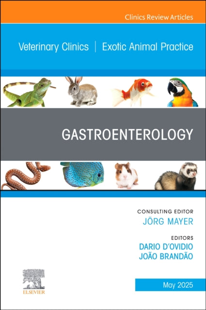 Book cover of: Gastroenterology, An Issue of Veterinary Clinics of North America: Exotic Animal Practice