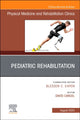 Book cover of: Pediatric Rehabilitation, An Issue of Physical Medicine and Rehabilitation Clinics of North America