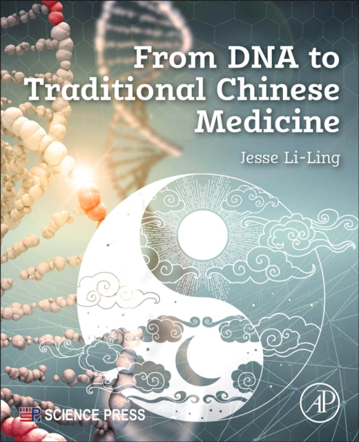 Book cover of: From DNA to Traditional Chinese Medicine