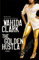 Book cover of: Golden Hustla. By: Wahida Clark