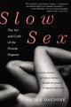Book cover of: Slow Sex. By: Nicole Daedone