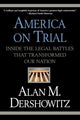 Book cover of: America On Trial. By: Alan M. Dershowitz