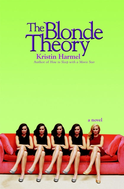 Book cover of: Blonde Theory. By: Kristin Harmel