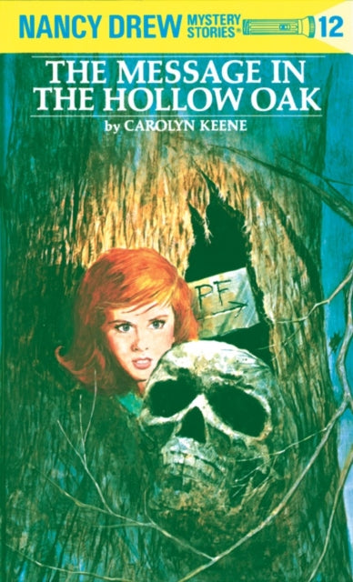 Book cover of: Nancy Drew 12: the Message in the Hollow Oak. By: Mildred Augustine Wirt Benson