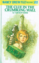 Book cover of: Nancy Drew 22: the Clue in the Crumbling Wall