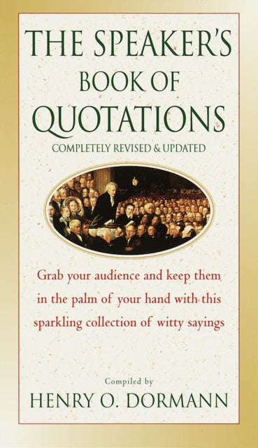 Book cover of: Speaker's Book of Quotations, Completely Revised and Updated. By: Henry O. Dormann