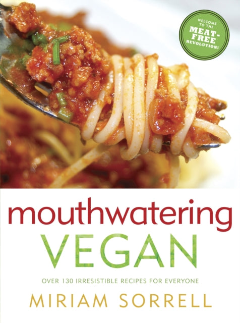 Book cover of: Mouthwatering Vegan. By: Miriam Sorrell