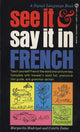 Book cover of: See It and Say It in French. By: Margarita Madrigal
