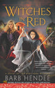 Book cover of: Witches in Red. By: Barb Hendee