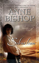 Book cover of: Sebastian. By: Anne Bishop