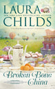 Book cover of: Broken Bone China. By: Laura Childs