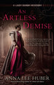 Book cover of: Artless Demise. By: Anna Lee Huber