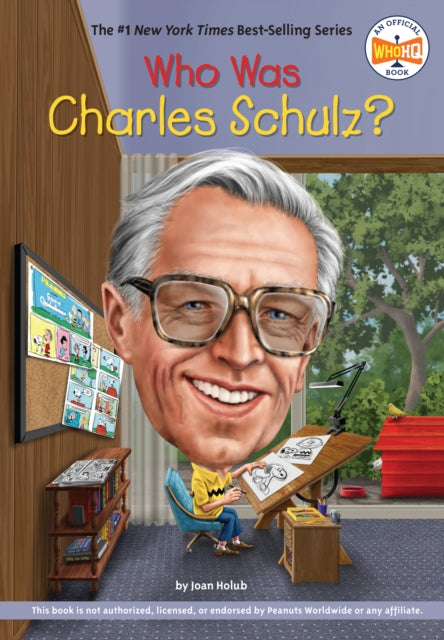 Book cover of: Who Was Charles Schulz?. By: Joan Holub