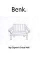 Book cover of: Benk. By: Elspeth Grace Hall