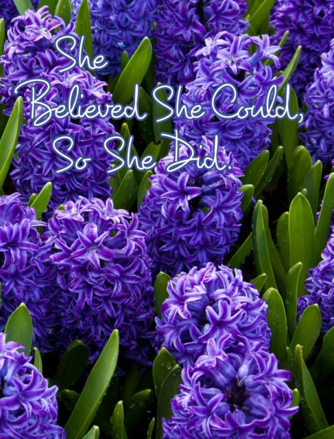 Book cover of: She Believed She Could, So She Did. By: June Bug Journals