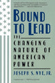 Book cover of: Bound To Lead. By: Joseph S. Nye