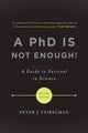 PhD Is Not Enough!