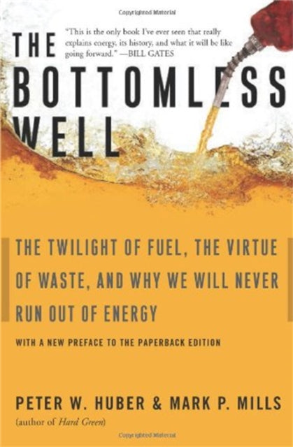 Book cover of: Bottomless Well. By: Peter W. Huber
