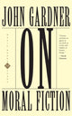 Book cover of: On Moral Fiction. By: John C. Gardner