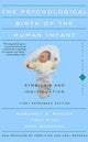 Book cover of: Psychological Birth Of The Human Infant Symbiosis And Individuation. By: Margaret S. Mahler