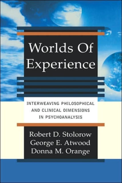 Book cover of: Worlds Of Experience. By: Robert D. Stolorow
