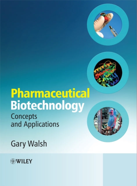 Book cover of: Pharmaceutical Biotechnology. By: Walsh, Gary Dr., Gary Walsh