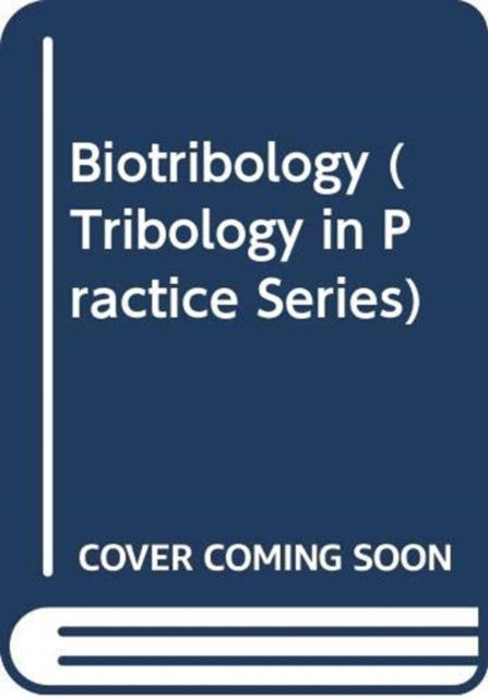 Book cover of: Biotribology. By: D. Dowson