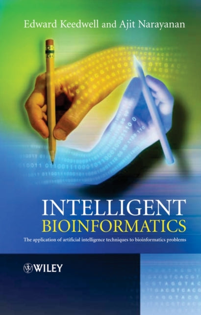 Book cover of: Intelligent Bioinformatics. By: Edward Keedwell